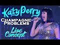 Katy Perry Champagne Problems Live Concept 2021