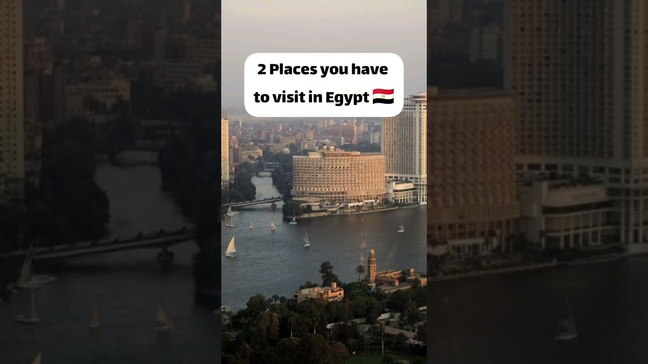 2 Places you have to visit in Egypt🇪🇬