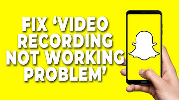 How to Fix Snapchat Video Recording not working problem