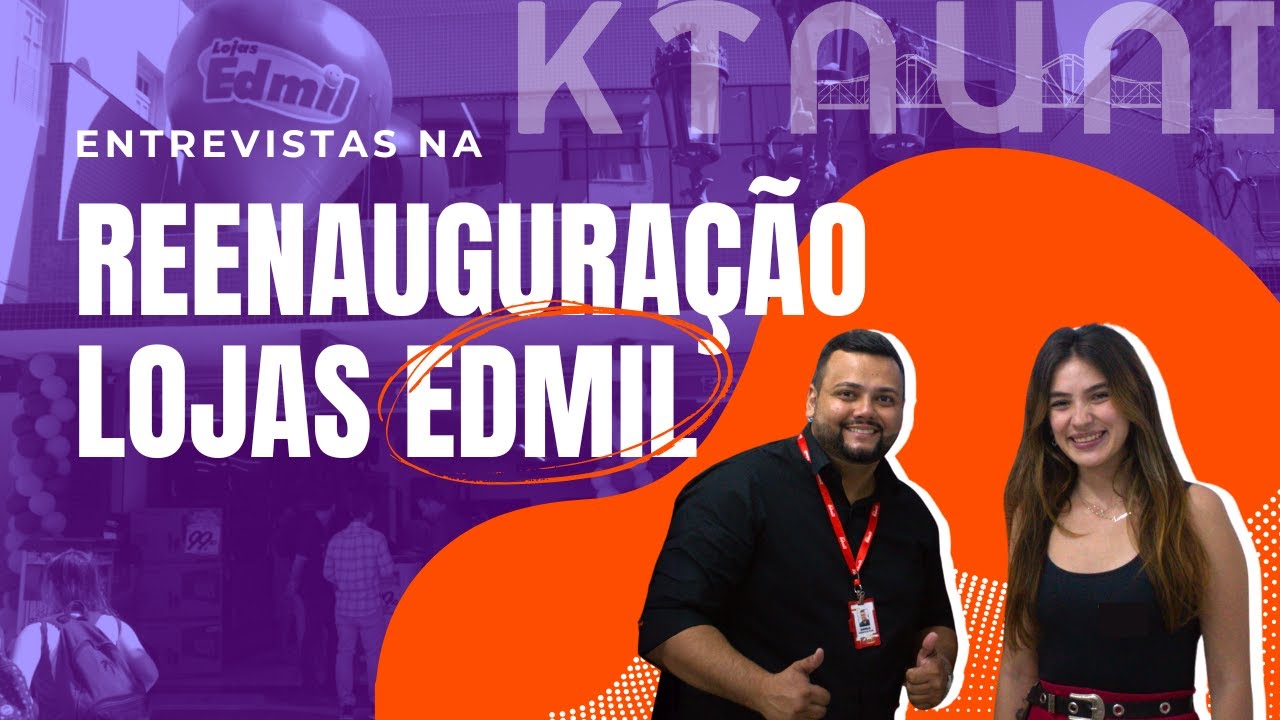 Reinauguração lojas Edmil - YouTube