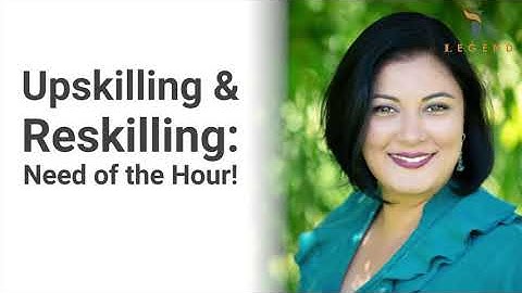 Upskilling & Reskilling: The need is now!