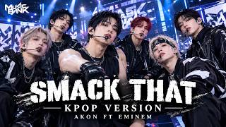 Download lagu AKON ft EMINEM - Smack That (COVER SONG) - K-POP VERSION