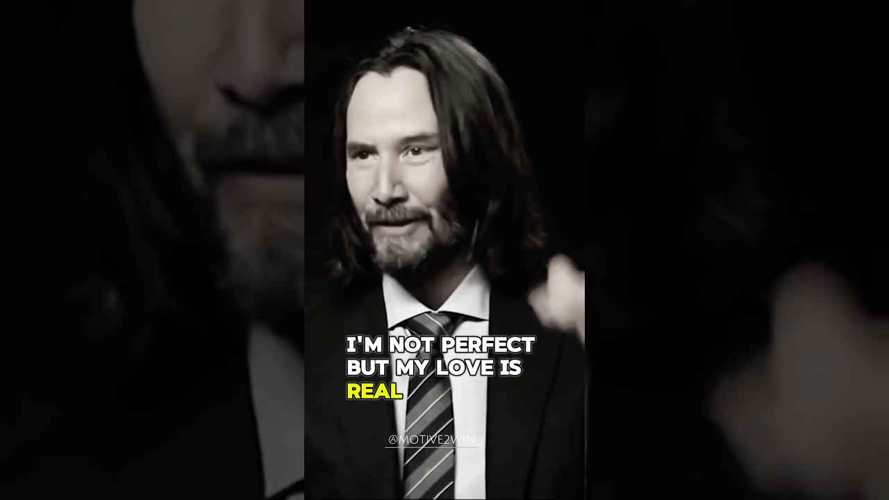 I’m not perfect - Keanu Reeves 