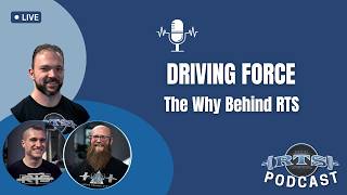Driving Force: The Why Behind RTS