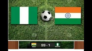 Nigeria 1-99 India match: Myth Revealed The Truth about d match