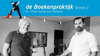 De Boekenpraktijk S2 #1 - Edwin Zasada over de zoektocht naar zelfdiscipline