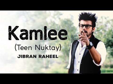 Kamlee (Teen Nuktay) | Jibran Raheel | Official Musik Video