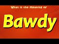 What Is The Meaning Of Bawdy What Is The Meaning Of Bawdy