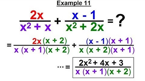 Algebra - Ch. 12: Rational Expression: Addition and Subtraction (12 of 27) Example 11