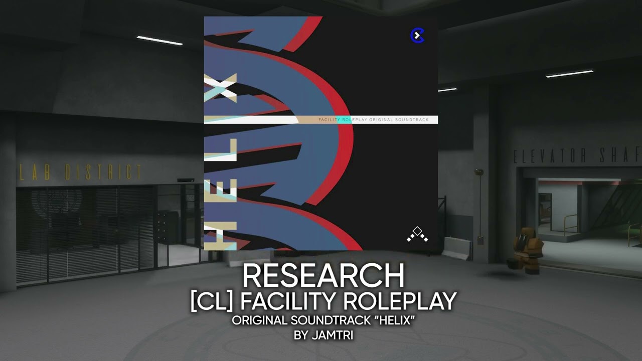 [CL] Facility Roleplay | New Generation OST [RESEARCH]
