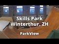 Skills Park Winterthur, ZH / Schweiz (#ParkView Tour 35)