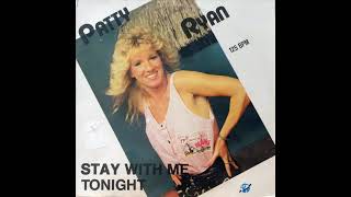 Patty Ryan - Stay with me tonight (extended version)