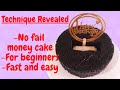 Money cake fast and easy| No fail technique