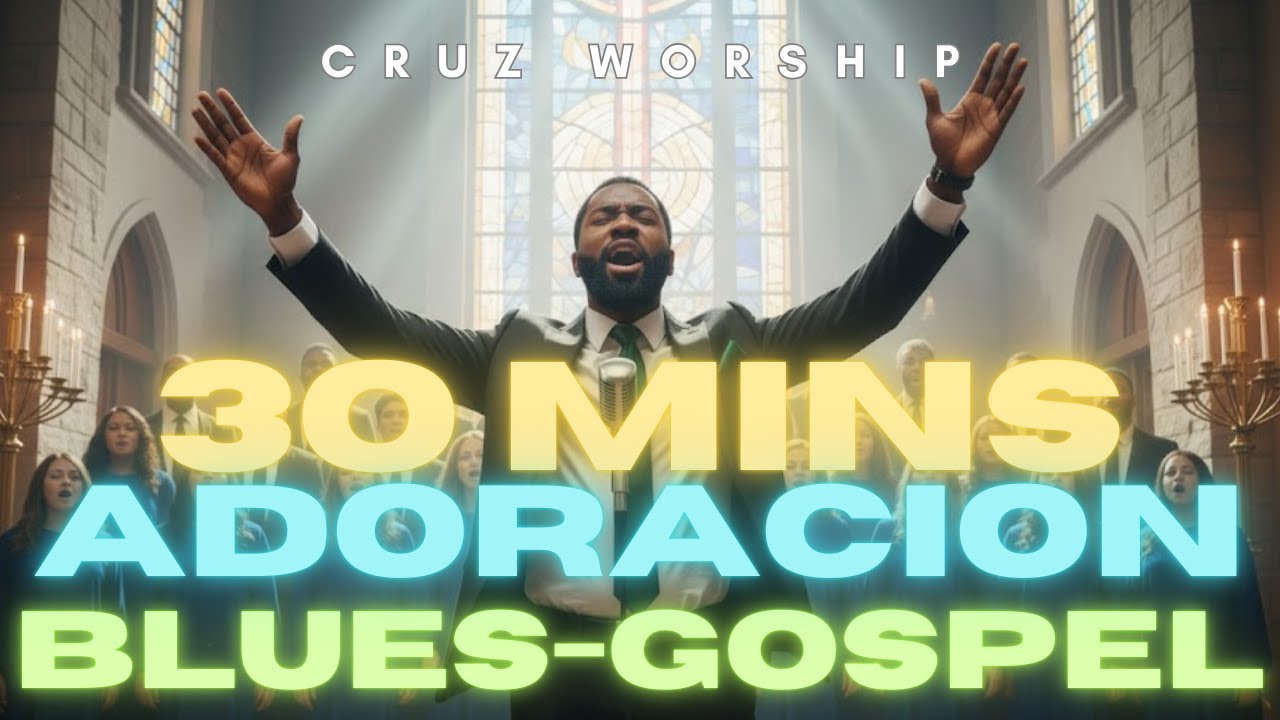 30 Minutos de Adoración Profunda: Para Orar y Renovar Fuerzas | Cruz Worship