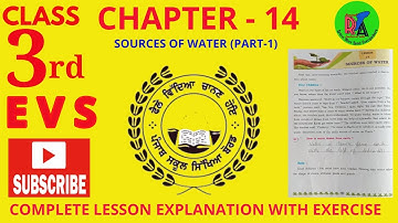 PSEB CLASS 3RD EVS CHAPTER -14 (PART-1) || SOURCES OF WATER || FULL EXPLANATION WITH EXERCISE