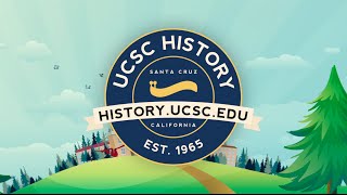 Discover History at UC Santa Cruz