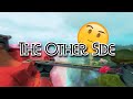 The other Side 🤔