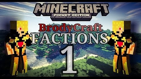 MCPE Factions EP 1-The Pilot (Brodycraft)