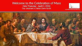 Holy Thursday Mass - April 2, 2026