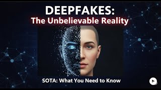 Deep Fakes Explained, How to Detect and Current State of the Art