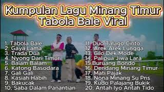 TABOLA BALE VIRAL TIKTOK - KUMPULAN LAGU MINANG TIMUR PALING HEBOH 2025