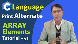C Program to print alternate Array elements In Hindi | C Language Tutorial - 51