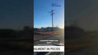 Deadly Train Derailment In Pecos.