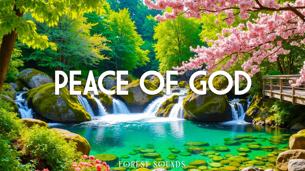 PEACE OF GOD | Deep Prayer Piano Worship with Powerful Scriptures & Stunning Nature Scenes