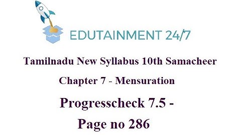 10th std Maths|TN Samacheer Syllabus|Mensuration|Progresscheck 7.5 Solution - Page no 286|Session 48