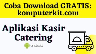 Review Aplikasi Kasir Catering Khusus ANDROID screenshot 1