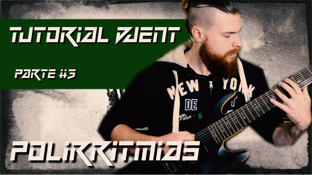 TUTORIAL DJENT #3 // Polirritmias