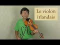 Irlandais cours 01  55  prsentation  apprendre le violon irlandais avec olivier lesseur