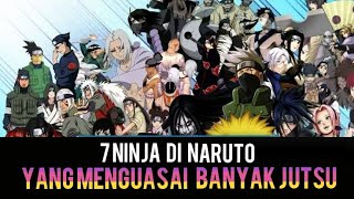 7 ninja di Naruto yang menguasai banyak jutsu