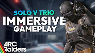 Stella Montis Solo vs Trios – ARC Raiders Immersive Gameplay