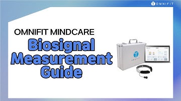 [OMINIFIT MINDCARE] Biosignal Measurement Guide