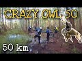 CRAZY OWL 50 / БОЛОТО И ФИНИШ ДИСТАНЦИИ 50 КМ / 2022