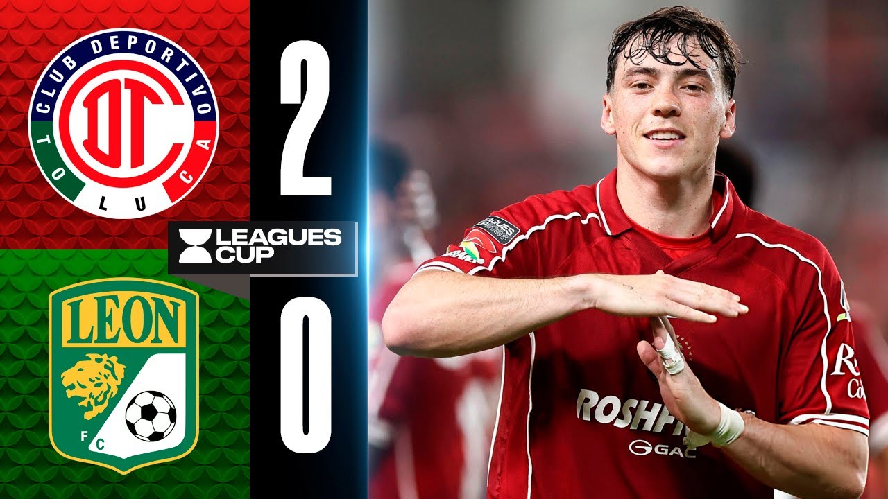 Toluca 2-0 León | Resumen | Semifinal - Leagues Cup 2026