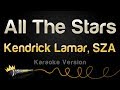 Kendrick lamar sza  all the stars karaoke version