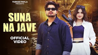 Suna Na Jave Tushar Payla , Ashu Twinkle ￼| Khushi Thakur New Haryanvi Song 2026