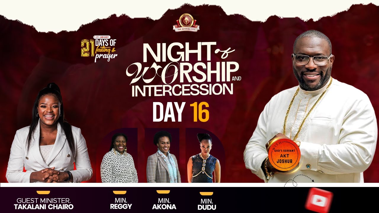 ALL NIGHT OF WORSHIP & INTERCESSION | DAY 16 | with GOD'S SERVANT AKT JOSHUA | THE REVIVAL CITY