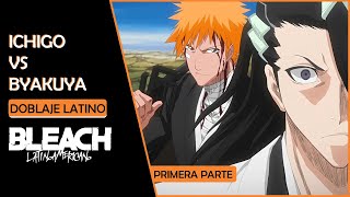 Ichigo vs Byakuya : Primera Parte | Doblaje Español Latino