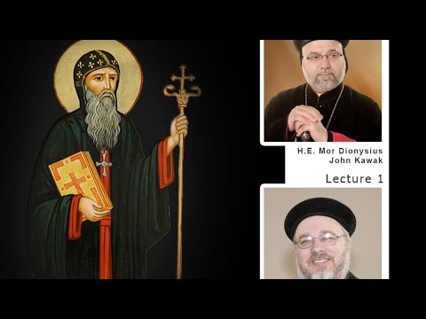 Symposium on St. Severus of Antioch - Lecture I