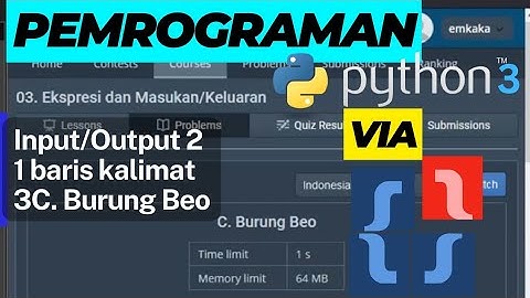 Latihan Pemrograman Dasar python 3 dengan Soal TLX Basic 3C Burung Beo Matematikawan Kampung