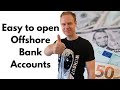 The easiest country to open an Offshore bank account (in 2020)