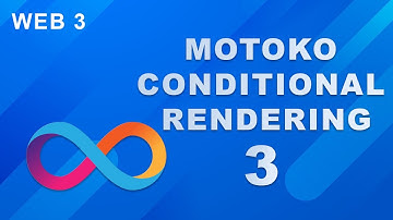 Conditional Rendering  Motoko Programming Language  Part 3