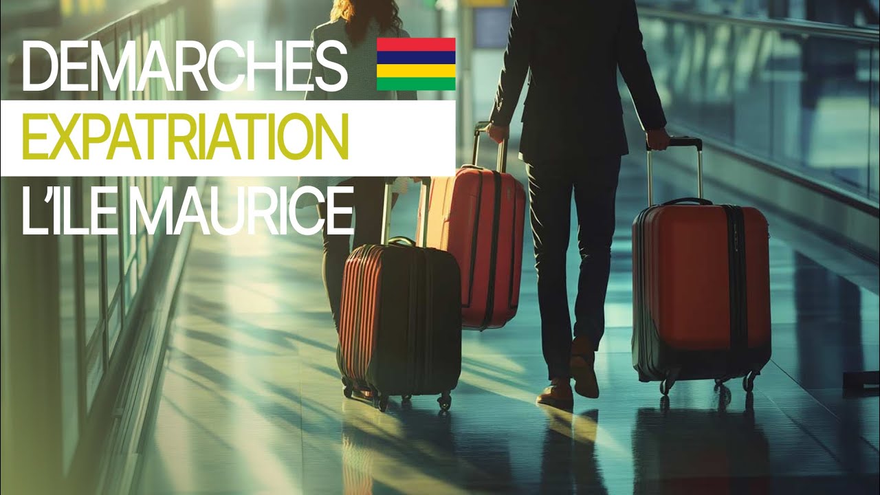Vivre à Maurice : démarches obligatoires pour les expatriés