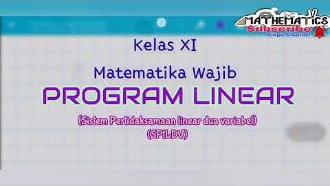 PROGRAM LINEAR part 2 - sistem pertidaksamaan linear dua variabel(SPtLDV)