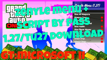 GTA V Zenyle Menu + ScriptBypass 1.27/TU27 DOWNLOAD