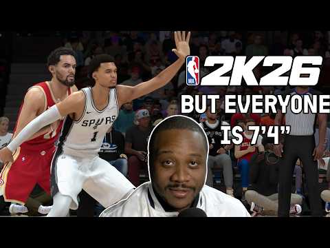 What if Everyone in NBA 2K26 was 7'4'?