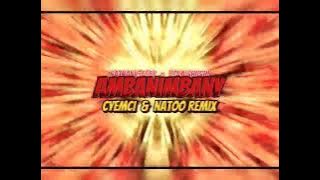NATHAN GABRI x KEKA SHUSHI - Ambanimbany (Cyemci & Natoo Remix)